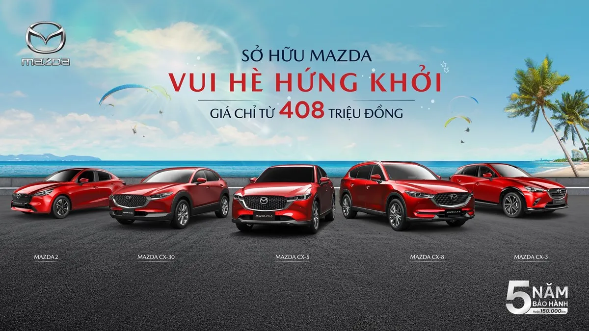 THÁNG 7/2024: VUI HÈ HỨNG KHỞI CÙNG ƯU ĐÃI HẤP DẪN CHO NHIỀU MẪU XE MAZDA